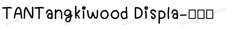 TANTangkiwood Displa字体转换
